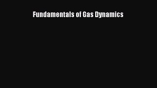 (PDF Download) Fundamentals of Gas Dynamics Read Online