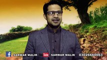 Had Muk Gai Syedah Tay (Maqabat) - Sarwar Malik - HD Full video New Kalam [2016] - All Video Naat