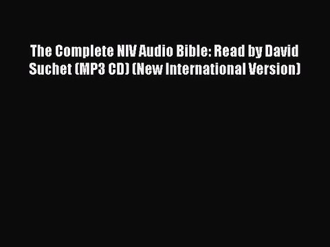 The Complete NIV Audio Bible: Read by David Suchet (MP3 CD) (New International Version) Free