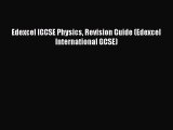 Edexcel IGCSE Physics Revision Guide (Edexcel International GCSE)  Free PDF