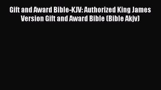 Gift and Award Bible-KJV: Authorized King James Version Gift and Award Bible (Bible Akjv)
