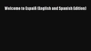 Welcome to Espaiñ (English and Spanish Edition)  Free Books