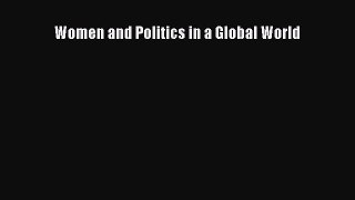 Women and Politics in a Global World Free Download Book