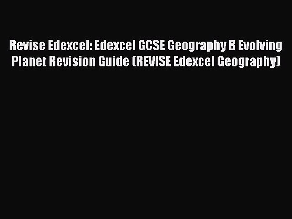Revise Edexcel: Edexcel GCSE Geography B Evolving Planet Revision Guide (REVISE Edexcel Geography)