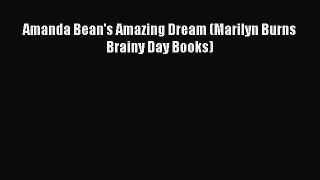 [PDF Download] Amanda Bean's Amazing Dream (Marilyn Burns Brainy Day Books) [Read] Full Ebook