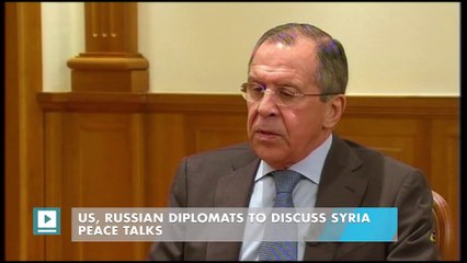 US, Russian diplomats to discuss Syria peace talks
