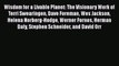 Wisdom for a Livable Planet: The Visionary Work of Terri Swearingen Dave Foreman Wes Jackson