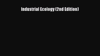 Industrial Ecology (2nd Edition)  Free Books