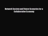 Network Society and Future Scenarios for a Collaborative Economy  Free Books