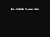 Diversity in the European Union  Free Books