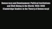 Democracy and Development: Political Institutions and Well-Being in the World 1950-1990 (Cambridge