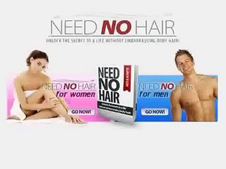 Need No Hair - Hair Removal For Men And Women!