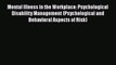 [PDF Download] Mental Illness in the Workplace: Psychological Disability Management (Psychological