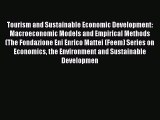 Tourism and Sustainable Economic Development: Macroeconomic Models and Empirical Methods (The