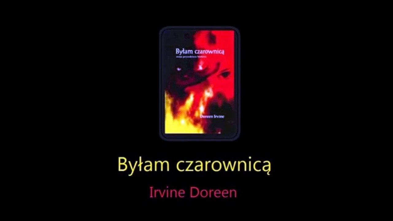 Byłam czarownicą - Irvine Doreen cz.1/8