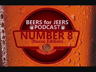 BLOCKBUSTER STORIES! Beers for Jeers Podcast #8: Rocco Edition (2/2)