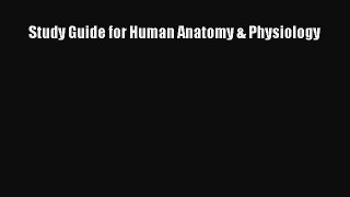[PDF Download] Study Guide for Human Anatomy & Physiology [Download] Online