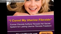 Fibroids Miracle Reviews - How To Shrink Fibroids Naturally,fibroids
