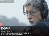 'Maula' FULL SONG (Audio)  WAZIR  Amitabh Bachchan, Farhan Akhtar  Javed Ali  T-Series (2)