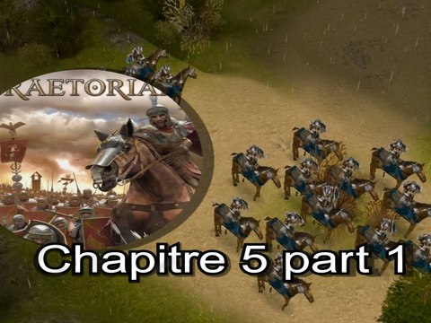 Praetorians : (pc) chapitre V La traversée de l'Arar part 1