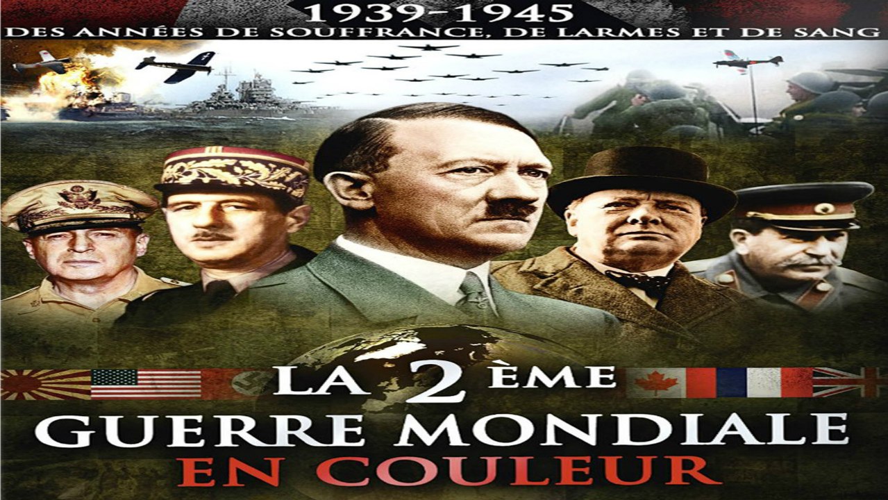 Les Grandes Dates De La Seconde Guerre Mondiale En Couleur