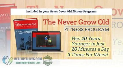 Never Grow Old Fitness Program Functional Fitness Solution Review Download