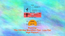 The 100 Day Marathon Plan - Low Ppc High Payout !