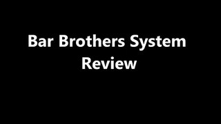 Bar Brothers System Review - Ultimate Calisthenics Program