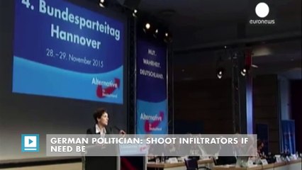 German politician: Shoot infiltrators if need be