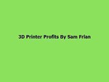 3D Printer Profits Review