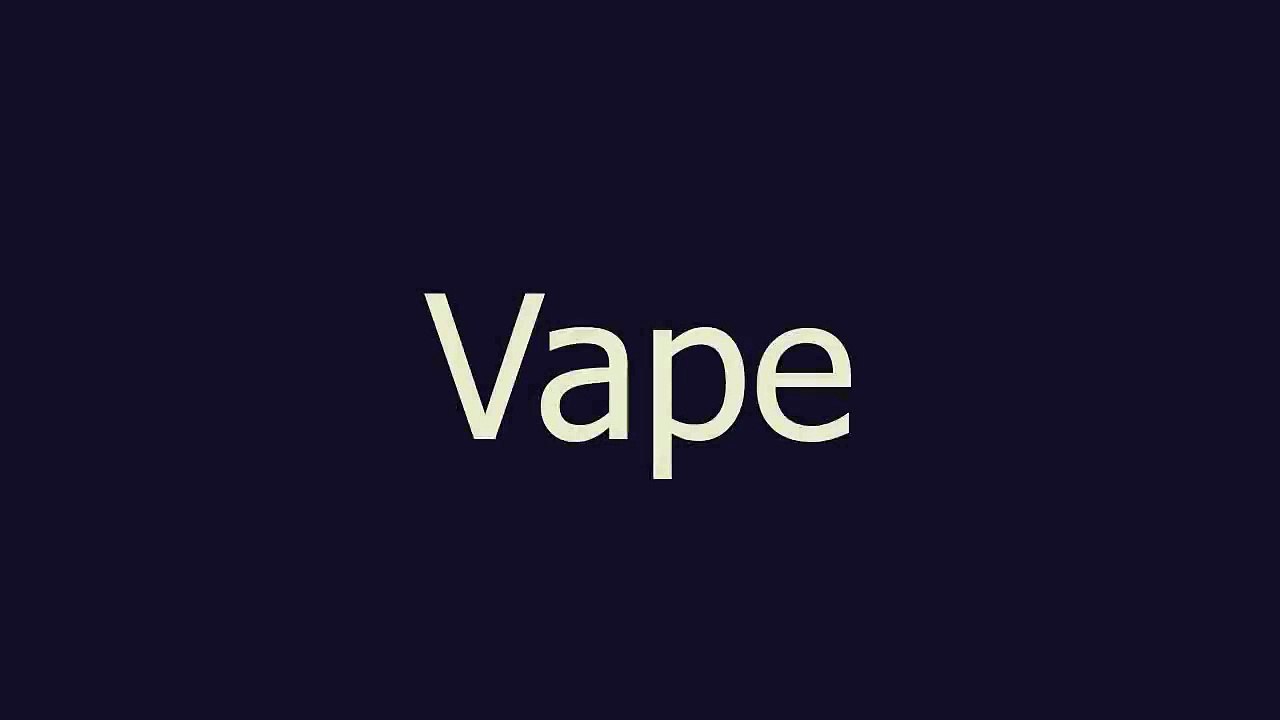 Vape meaning and pronunciation