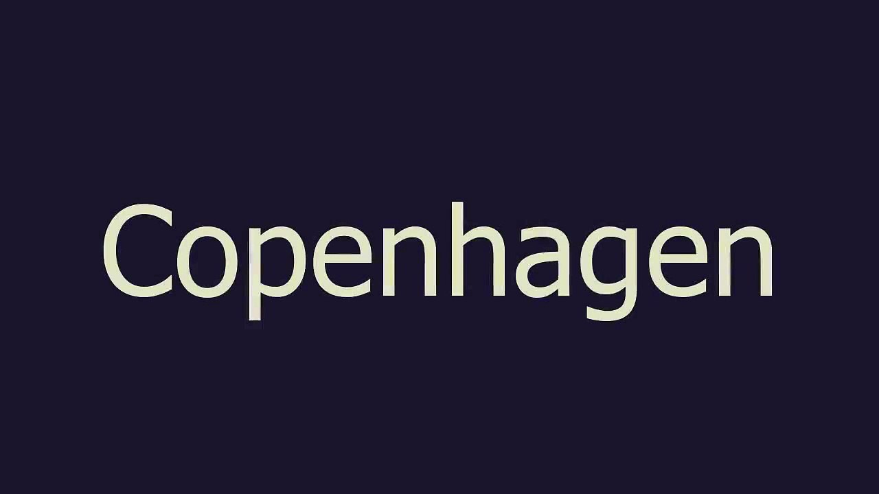 Copenhagen meaning and pronunciation