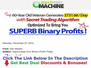 Binary Profit Machine Review +++ 50% OFF +++ Discount Link