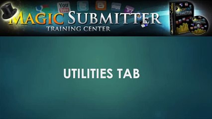 Utilities Tab - Magic Submitter Training