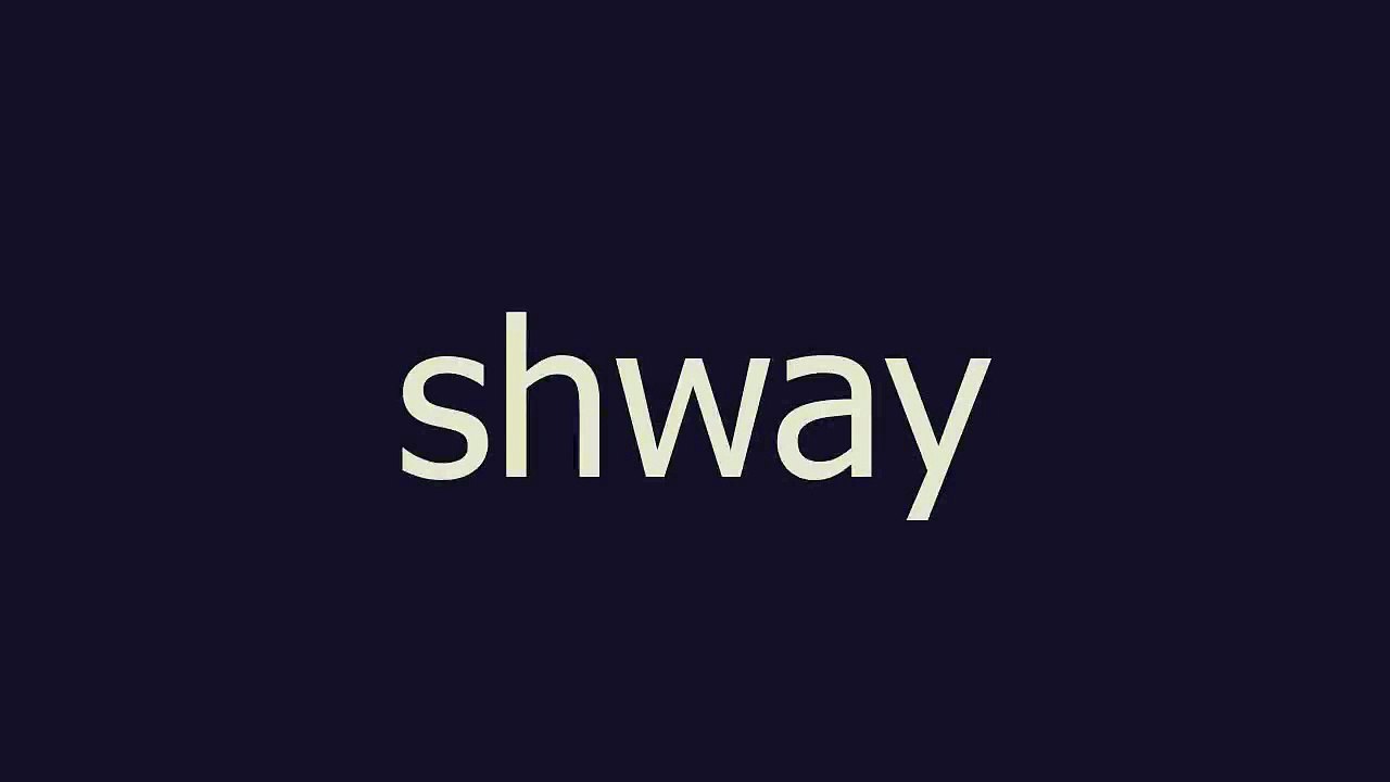 shway meaning and pronunciation