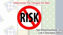 Infecciones Por Hongos No Mas Download the Program Free of Risk - access it here now