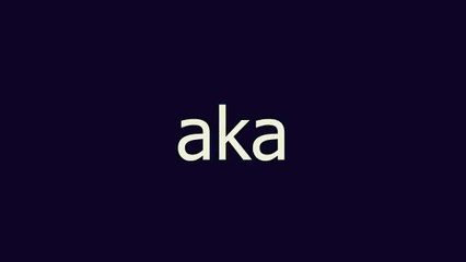 aka meaning and pronunciation