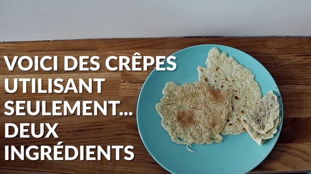 Voici une crêpe réalisée... avec deux ingrédients seulement