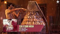 Yeh Fitoor Mera - Full Song _ Fitoor _ Arijit Singh _ Aditya Roy Kapur, Katrina Kaif _ Amit Trivedi