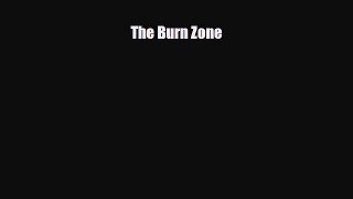 [PDF Download] The Burn Zone [Read] Online