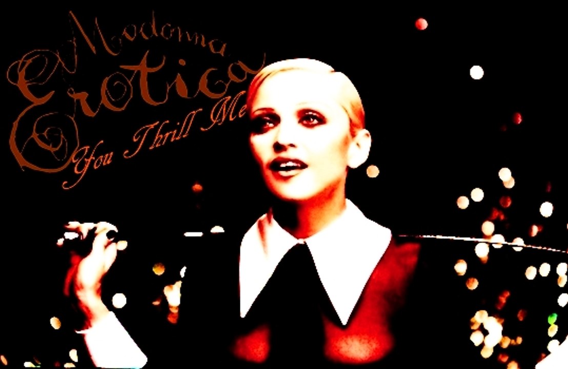 Madonna - Erotica / You Thrill Me [OFFICIAL MUSIC VIDEO]