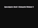 [PDF Download] Apocalypsis: Book 1: Kahayatle (Volume 1) [PDF] Full Ebook