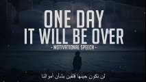 AirDz Motivation __ ▶ One day it will be over ( Arabic translated )