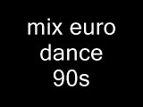 mix euro dance classic 93/98 mixer par moi