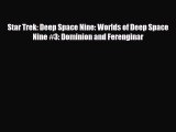 [PDF Download] Star Trek: Deep Space Nine: Worlds of Deep Space Nine #3: Dominion and Ferenginar