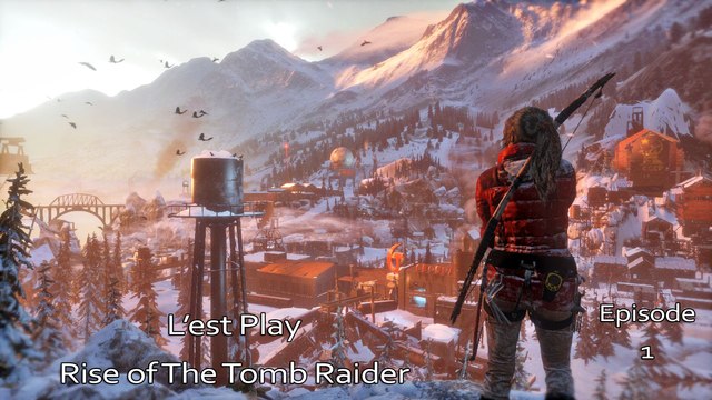 L'est Play Rise of the Tomb Raider Episode 1 Fr Pc Non Commente