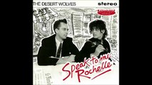 Desert Wolves Speak To Me Rochelle ( 1988)