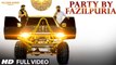 PARTY BY FAZILPURIA Video Song - FAZILPURIA