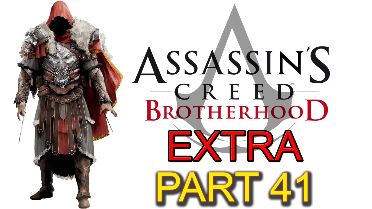Assassin’s Creed Brotherhood [Extra Part 41]: Secret Locations [Lair of Romulus] (Part 3 of 6)