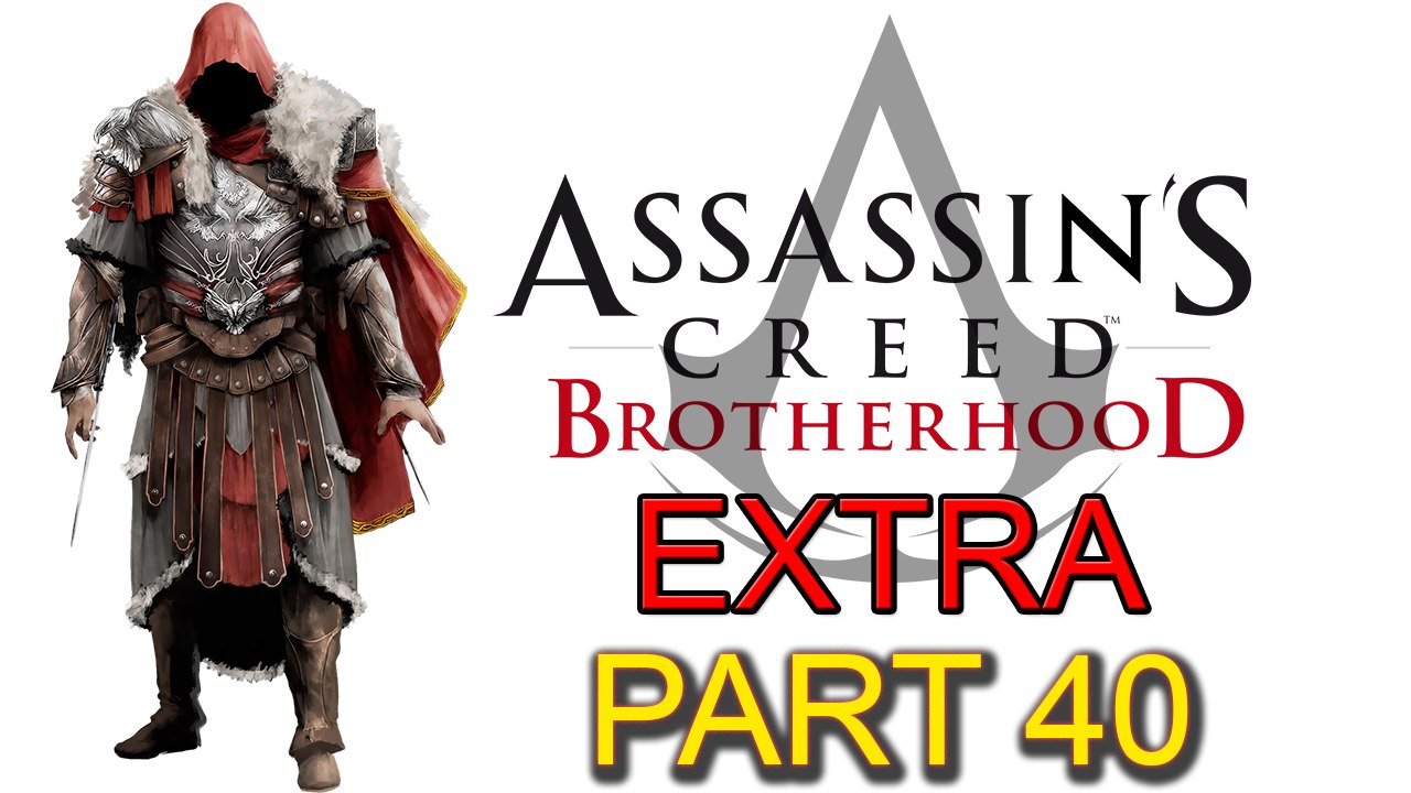 Assassin’s Creed Brotherhood [Extra Part 40]: Secret Locations [Lair of Romulus] (Part 2 of 6)